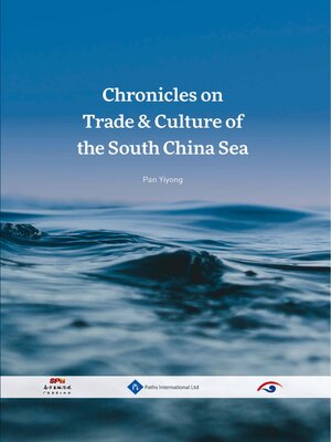 cover image of Chronicles on Trade & Culture of the South China Sea